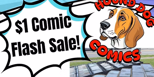 $1 Comic Flash Sale - Yard Sale - 1000's Of Comics 