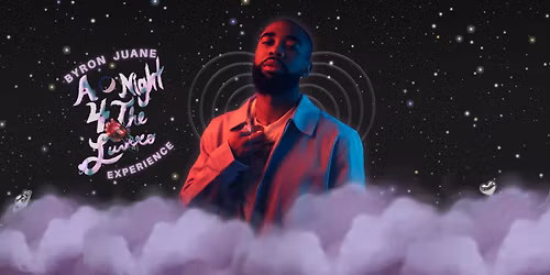 Byron Juane A Night 4 The Luvers \u201cExperience\u201d Tour