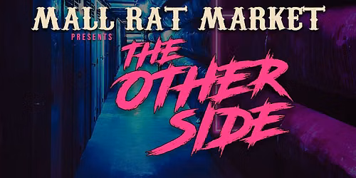Mall Rat Market: The Other Side
