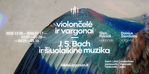 Violon\u010del\u0117 ir Vargonai | J.S.Bach ir \u0160iuolaikin\u0117 muzika 