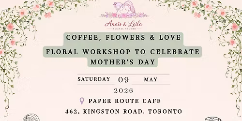 Coffee, Flowers And Love To Celebrate Mother's Day