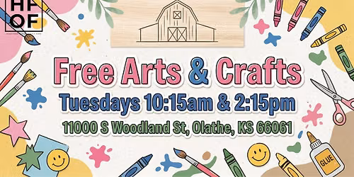 🎨 Free Arts & Crafts Day on the Farm — 11000 S Woodland St, Olathe, KS, United States, Kansas 66061