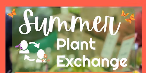 Summer Plant Exchange