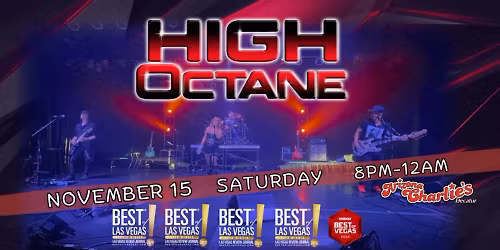 High Octane at AZ Charlie's- Free!