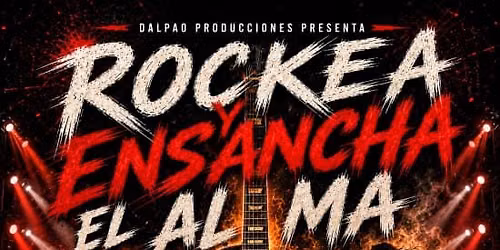 \u00a1ROCKEA y ensancha el alma!