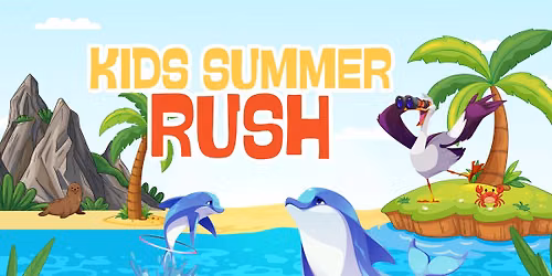 Kids Summer Rush: A VBS Experience! 
