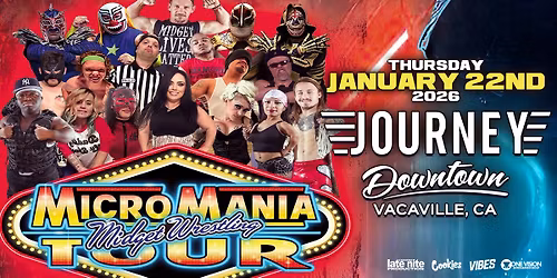 MICRO MANIA MIDGET WRESTLING returns to VACAVILLE!