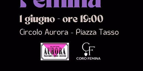 Coro Femina live @ circolo Aurora