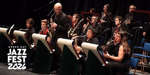 All City Jazz Band & UWGB Jazz Ensemble I | Green Bay Jazz Fest 2026