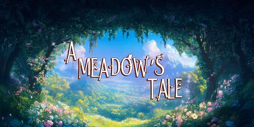 A Meadow's Tale