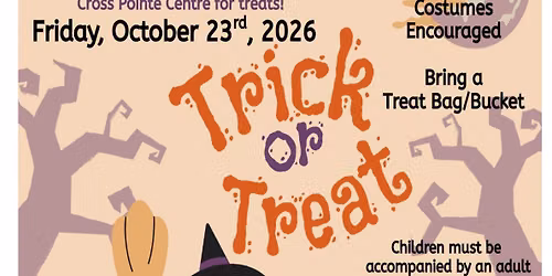 Trick or Treat Around Cross Pointe Centre