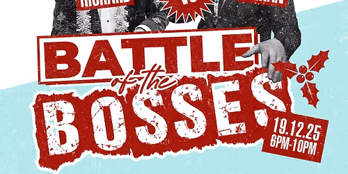 Battle of the Bosses