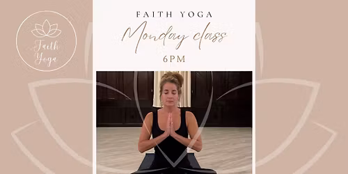 Faith Yoga at The Abbey on Main: Monday EVENING 6pm Class