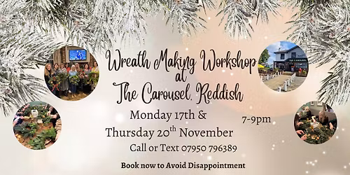 Christmas Wreath Making at The Carousel Reddish