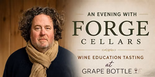 An Evening with Forge Cellars (November 4th, 6:30PM)