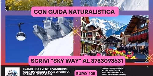 GITA SULLA SKY WAY E GIARDINO BOTANICO CON GUIDA NATURALISTICA 