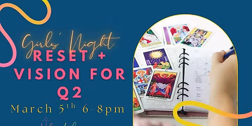 Girls\u2019 Night: Reset + Vision for Q2