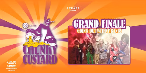 Chunky Custard's Grand Finale | Adelaide Fringe