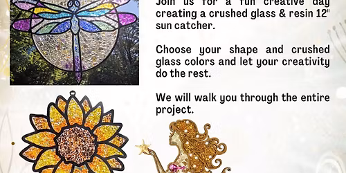 *11 Tickets Left*  Crushed Glass Sun Catchers
