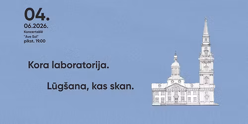 Kora laboratorija. L\u016bg\u0161ana, kas skan.