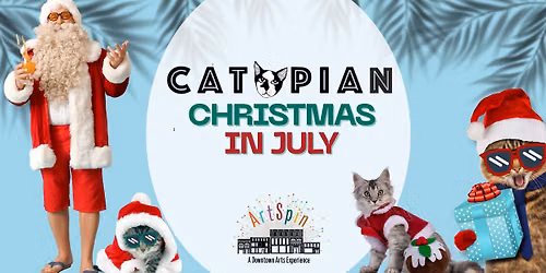 A Catopian Christmas in July Artisan Market at ArtSpin Unplugged