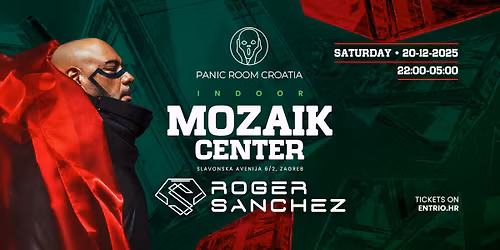 PANIC ROOM CROATIA @ MOZAIK CENTER w\/ Roger Sanchez