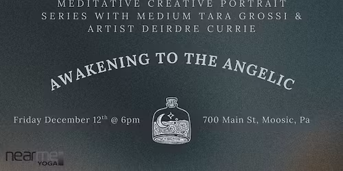 Meditative Creative Portrait Class with Medium Tara Grossi & Artist Deirdre Currie- December 12th