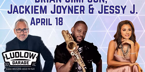 Brian Simpson, Jackiem Joyner & Jessy J. 