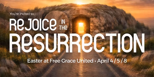 HOPE LIVES HERE | Easter at Free Grace United - Becker