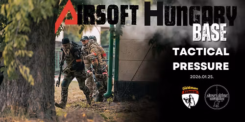 Airsoft Hungary Base- Tactical Pressure!