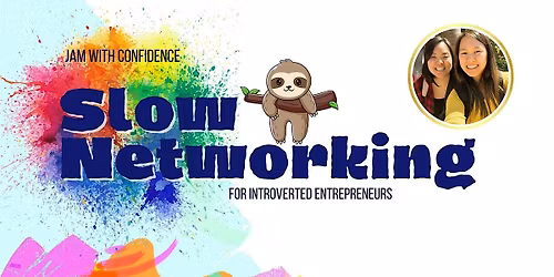 Slow Networking for Introverts (Extroverts\/Ambiverts Welcome)