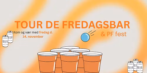 Kandidatforeningen pr\u00e6senterer: Tour de fredagsbar (og PF-fest)