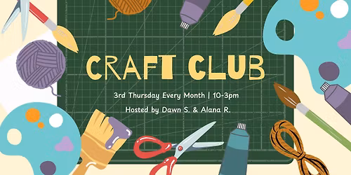 Craft Club, Thurs. April 23, 2026, 10:00 am \u2013 4:00 pm
