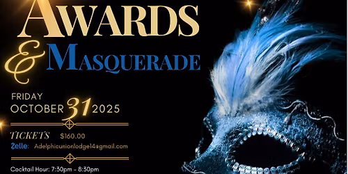 Adelphic Union Lodge #14  Annual Awards Banquet and Masquerade Ball