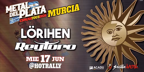 LÖRIHEN / REYTORO MURCIA  MIE 17 JUNIO 19hs — Murcia Hot Rally - Murcia Chapter