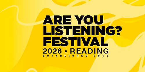 Fri 8th, Sat 9th May: Are You Listening? Festival 2026