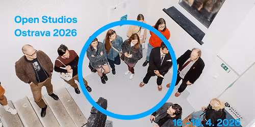 Open Studios Ostrava 2026