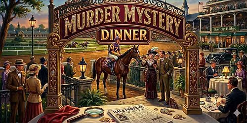 Post Time for Murder: A Murder Mystery Dinner -- Benefiting Habitat for Humanity of the Tri-State