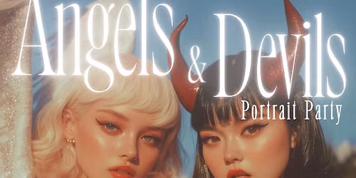 \u201cAngels & Devils\u201d Portrait Party!