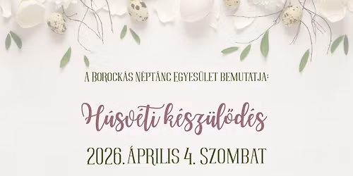 H\u00fasv\u00e9ti k\u00e9sz\u00fcl\u0151d\u00e9s a Borock\u00e1s N\u00e9pt\u00e1nc Egyes\u00fclet szervez\u00e9s\u00e9ben