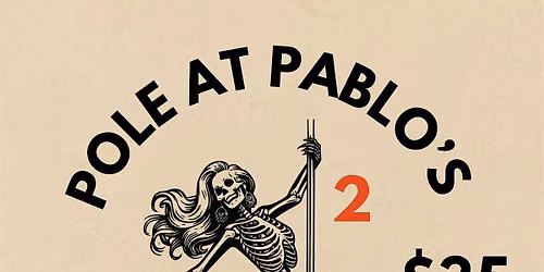 Pole at Pablo\u2019s 3