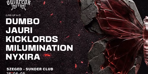 OUTBREAK x SUNDER, SZEGED // 06.05 — Sunder Club