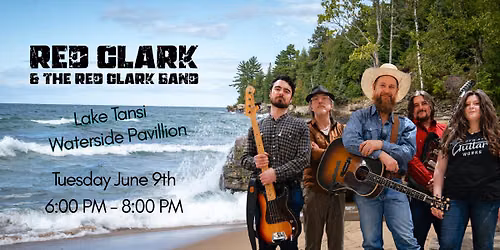 \ud83c\udf05 Red Clark & The Red Clark Band Live at Lake Tansi Waterside Pavilion