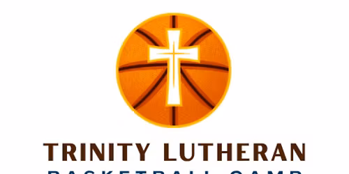 Trinity Lutheran School Basketball Camp