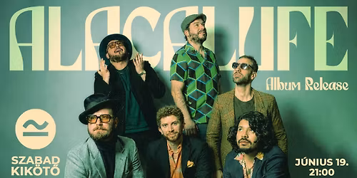 Alacalufe Band | album release @Szabadkik\u00f6t\u0151