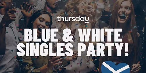 Thursday | Brewhemia BLUE &amp; WHITE SINGLES PARTY| Edinburgh