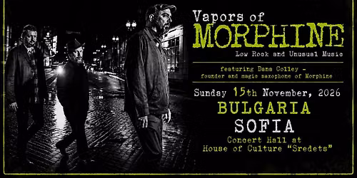 Vapors of Morph*ne (feat. Dana Colley of Morph*ne)