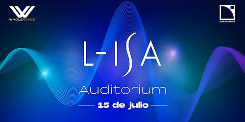 L-ISA Auditorium lanzamiento CDMX (Sesi\u00f3n 2)