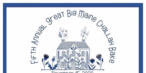 Fifth Annual Great Big Maine Challah Bake
