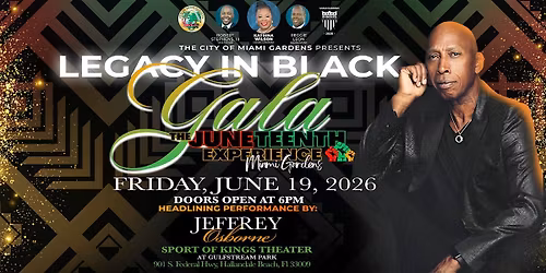 The Juneteenth Experience: Legacy In Black Gala